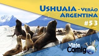 USHUAIA  MELHORES PASSEIOS  ARGENTINA  SÉRIE Viaje Comigo [upl. by Yetta]