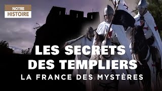 Les secrets des Templiers  La France des mystères  Documentaire complet  HD  MG [upl. by Trumann]