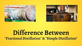 Difference Between Fractional Distillation and Simple Distillation  Navigating the Complexities [upl. by Hotchkiss]