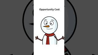 Opportunity Cost Explained  Under 1 Mins [upl. by Icken]