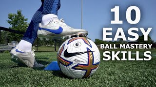 10 EASY Ball Mastery Exercises For Beginners  Improve Your Ball Control [upl. by Spaulding]