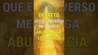 Decreto abundancia económica en mi vida afirmacionespositivas decretos abundancia riqueza [upl. by Armando]