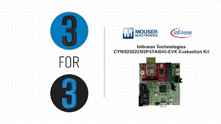 Infineon Technologies CYW920822M2P4TAI040EVK Evaluation Kit 3 for 3  Mouser Electronics [upl. by Erelia313]