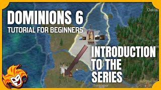 AMAZING Strategy Game Series Introduction  DOMINIONS 6 TUTORIAL for BEGINNERS [upl. by Nillok]