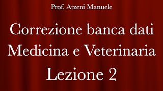 Correzione banca dati Medicina e Veterinaria 2024  Lezione 2 ProfAtzeni ISCRIVITI [upl. by Paz423]