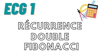 Exercice de récurrence double  suite de Fibonacci ECG1 [upl. by Mair189]