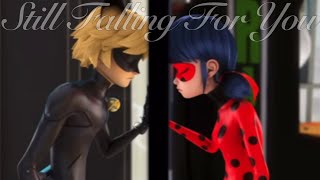 Still Falling For You  Ladybug amp Cat Noir AMV [upl. by Franci734]