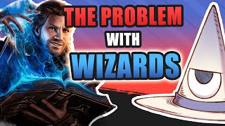 The Problem with Wizards in DampD [upl. by Goodkin]