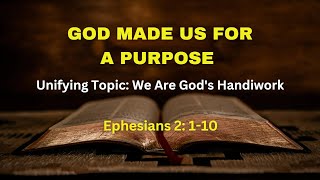 Sunday School Lesson  Nov 20 2022  God Made Us For A Purpose  We Are Gods Handiwork [upl. by Ellivnarg456]