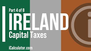 Ireland Tax Capital Taxes [upl. by Vizza]