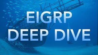 EIGRP Deep Dive [upl. by Anma]