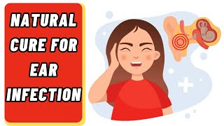 How To Cure Ear Infections  Ear Infection Treatment At Home  Remedies for Ear Infection Pain [upl. by Atikkin]