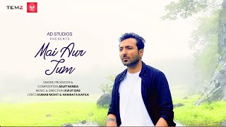 Mai Aur Tum  Official Video  Arjit Nanda [upl. by Adiaz54]