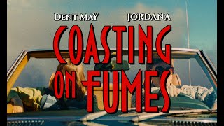 Dent May  quotCoasting On Fumes feat Jordanaquot Official Music Video [upl. by Arimaj]