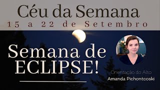 Previsões Astrológicas SEMANA de ECLIPSE [upl. by Januisz]