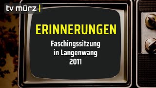 tv mürz  ERINNERUNGEN Faschingssitzung in Langenwang  2011 [upl. by Ivgnout]