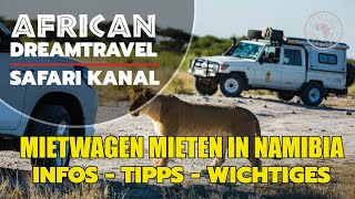 Mietwagen in Namibia mieten  Informationen  worauf muss ich achten  Wichtige Tipps [upl. by Annadroj280]