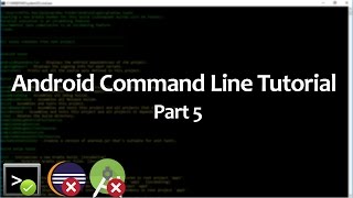 Android Command Line Tutorial  5  Compile and Run our first Android app [upl. by Ttenyl457]