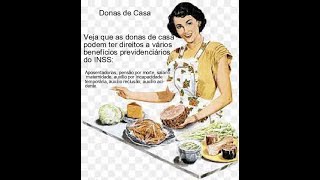 Veja que as donas de casa podem ter direitos a vários benefícios previdenciários do INSS [upl. by Natale426]