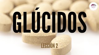 2 LOS GLÚCIDOS O HIDRATOS DE CARBONO NUTRICIÓN ORTOMOLECULAR [upl. by Ardnoyek]