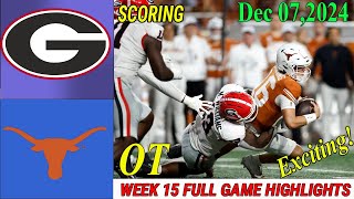 Georgia Bulldogs vs Texas Longhorns WEEK 15 FULL GAME 4thQtr Dec 72024 NCAAFTODAY [upl. by Etnauq]