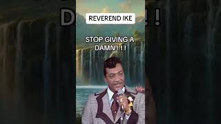 Manifestation Method “Stop Giving A Damn ”Reverend Ike [upl. by Ynahirb141]