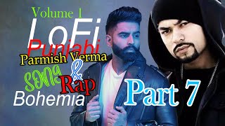 Volume 1 Part 7  LOFi Punjabi Parmish Verma amp Song Bohemia Rap DJJAZIB 2024 [upl. by Greenquist]