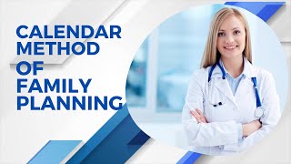 What is Calendar Method  Calendar Method of Family Planning  Calendar Rhythm Method [upl. by Crispa362]