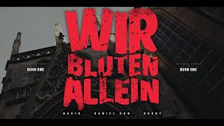 NASJO DANIEL GUN amp SUCHT  WIR BLUTEN ALLEIN OFFICIAL VIDEO 4K [upl. by Yllet729]