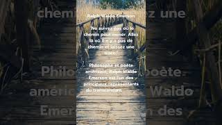 Citation du monde  Ralph Waldo Emerson [upl. by Hedwiga]