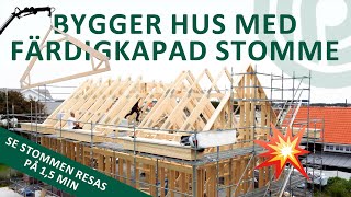 BYGGA HUS  SMIDIGARE STOMRESNING MED FÄRDIGKAPAD STOMME [upl. by Hannahsohs]