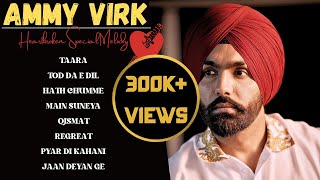 AMMY VIRK  JUKEBOX  Punjabi Sad Songs 2023  Heartbroken Special  Guru Geet Tracks [upl. by Lagas]