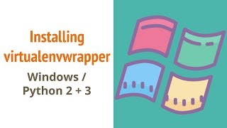 Installing virtualenvwrapper Windows and Python 2 and 3 [upl. by Tempest]