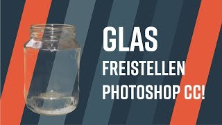 Glas freistellen in Adobe® Photoshop®Software für Anfänger Deutsch Tutorial [upl. by Lamoureux]