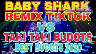 Baby shark mix tiktok VS Taki Taki budots 2020 [upl. by Simonsen348]