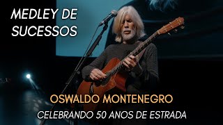 Oswaldo Montenegro  Medley de sucessos  Show Celebrando 50 Anos de Estrada  NOVO CLIPE [upl. by Onitsirc]