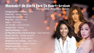 Masasakit na Kanta Para sa heartbroken 😭 Jaya Jona Angeline Quinto [upl. by Nolek]