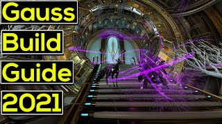 Warframe  Gauss Build Guide 2021 [upl. by Yelhsa54]