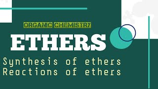 Ethers  Synthesis and reactions of ethers  Organic chemistry [upl. by Yort798]