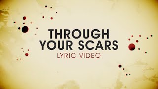 Grace Worship  Through Your Scars feat Letitia Frank amp Kieron Eddie Lyric Video [upl. by Lucinda793]