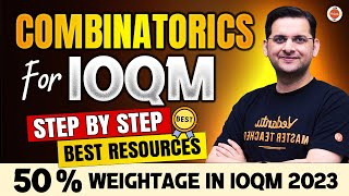 Combinatorics for IOQM  Step by step  Best Resources  50 weightage in IOQM 2023  Abhay Sir VOS [upl. by Meador]