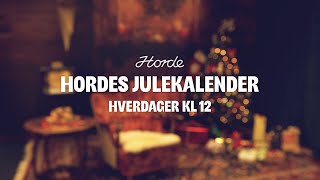 Hordes julekalender  4 desember [upl. by Rebmeced]