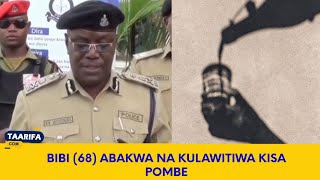 BIBI 68 ABAKWA NA KULAWITIWA KISA POMBE [upl. by Nefen]