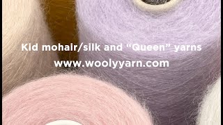 Kid mohairsilk and quotQueenquot yarns [upl. by Benedikta]