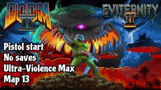 Doom 2 Eviternity 2 map 13 UV Max in 1252 [upl. by Maffei597]