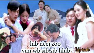 wb lub neej zoo vim yog wb sib sib Hlub nkauj tshiab 20242025 [upl. by Ssenav]