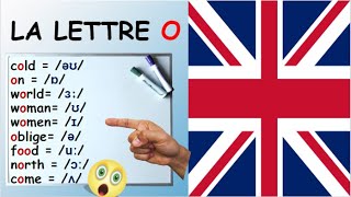 La Voyelle O  Prononciation en Anglais Britannique  9 manières de prononcer le O [upl. by Wendall]