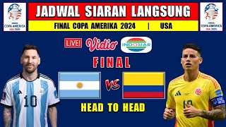 JADWAL FINAL COPA AMERIKA 2024 LIVE INDOSIAR  ARGENTINA vs KOLOMBIA  HEAD TO HEAD [upl. by Banebrudge]