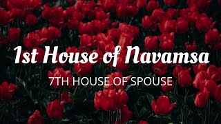 1st House in D9 Navamsa Chart  7th House of Spouse and Marriage [upl. by Aisenet]