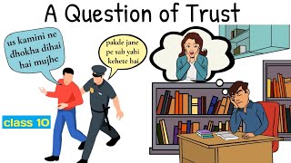 a question of trust class 10 in hindi class 10 english chapter 4 a question of trust in hindi [upl. by Larena]